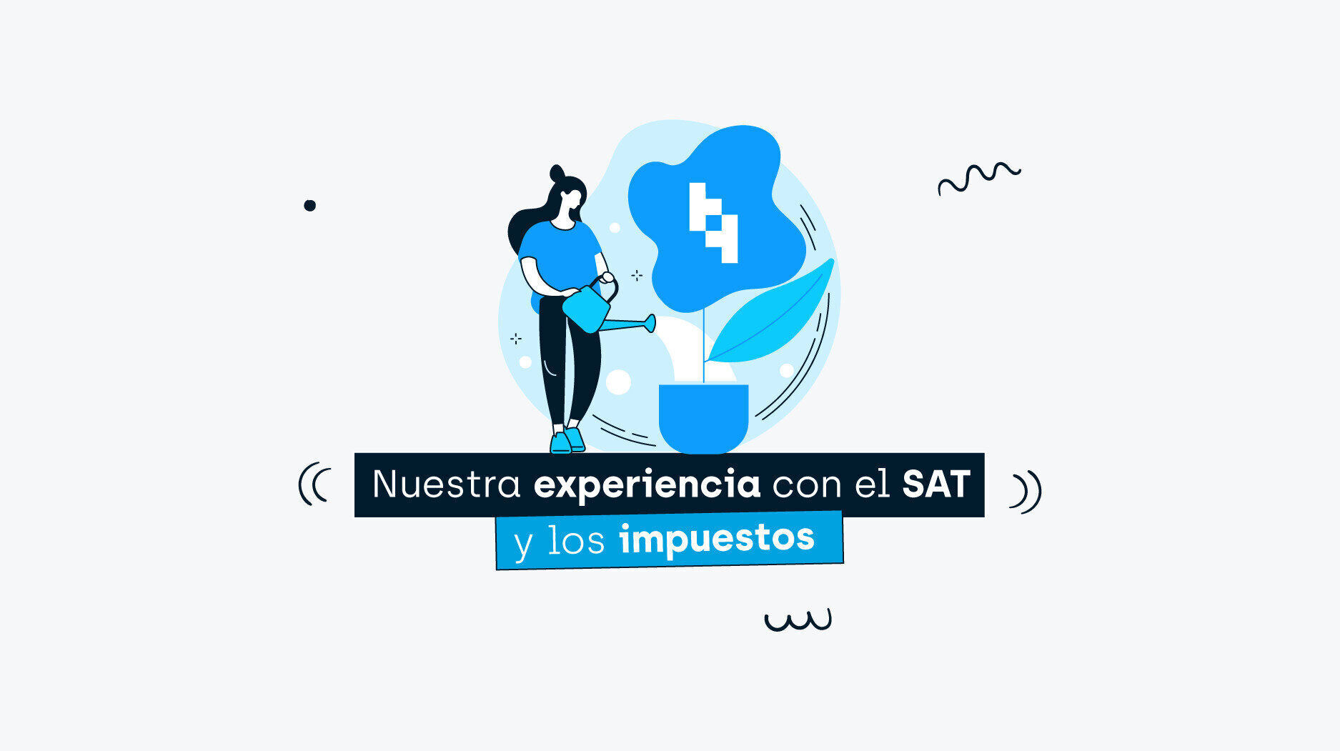 Hacer las cosas bien rinde frutos: Nuestra experiencia con el SAT y los impuestos en el crowdfunding